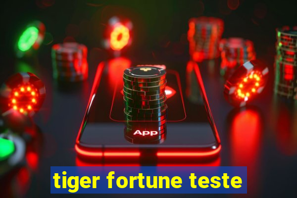 tiger fortune teste